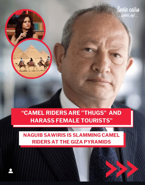 The Pyramids Horsemen: Naguib Sawiris Sparks Controversy and Discussion